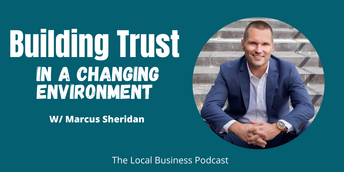 Marketing and Moving Forward w/ Marcus Sheridan