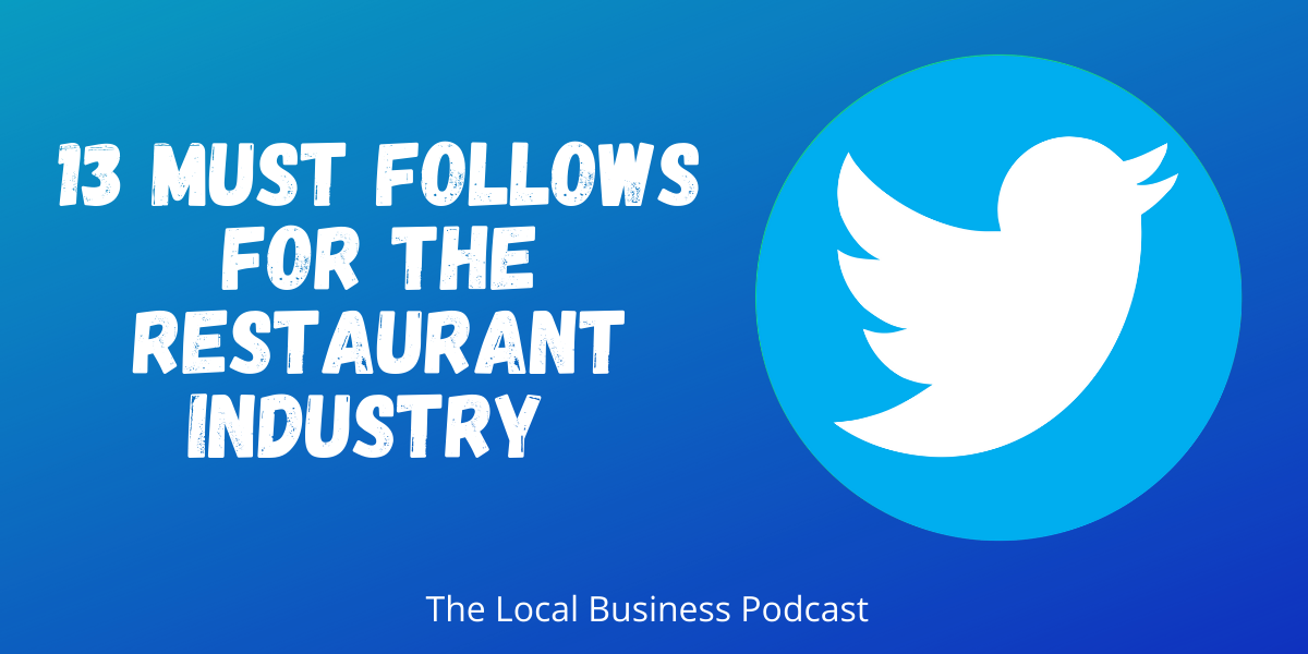 13 Twitter Accounts Everyone in the Restaurant Industry Should Follow